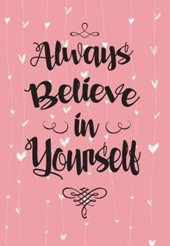 Paperback Always Believe in Yourself: Weekly Monthly Planner 2019 Book