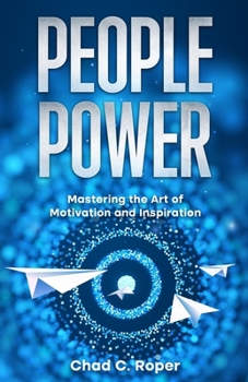 Paperback People Power: Mastering the Art of Motivation and Inspiration Book