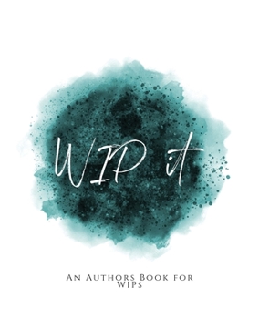 Paperback WIP It!: An Author's Book for WIPs Teal Green Version Book
