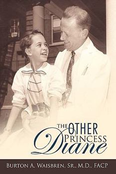 Paperback The Other Princess Diane: A Story of Valiant Perseverance Against Medical Odds Book