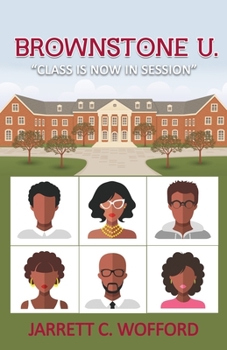 Paperback Brownstone U.: Class Is Now In Session Book
