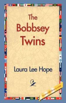 The Bobbsey Twins: Merry Days Indoors and Out (The Bobbsey Twins, #1)