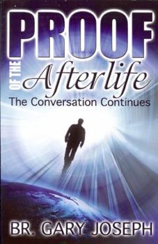 Paperback Proof of the Afterlife: The Conversation Continues Book