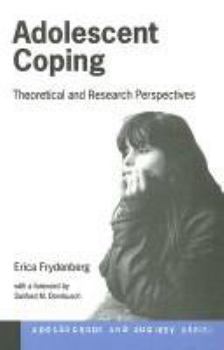 Paperback Adolescent Coping: Advances in Theory, Research and Practice Book