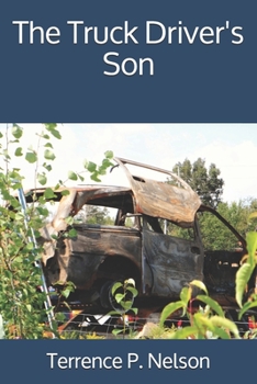 Paperback The Truck Driver's Son Book