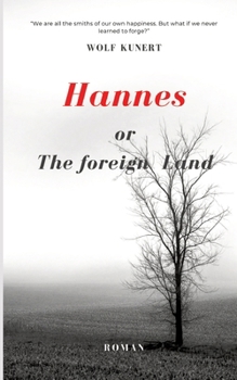 Paperback Hannes or The foreign Land Book