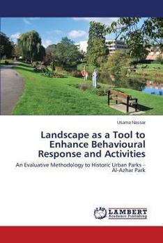 Paperback Landscape as a Tool to Enhance Behavioural Response and Activities Book