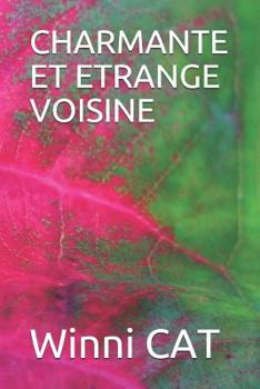 Paperback Charmante Et Etrange Voisine [French] Book