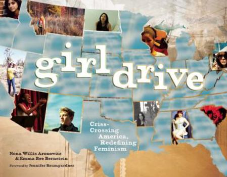 Paperback Girldrive: Criss-Crossing America, Redefining Feminism Book