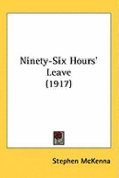 Hardcover Ninety-Six Hours' Leave (1917) Book