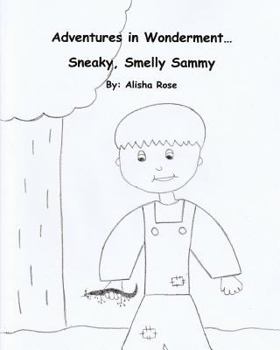 Paperback Adventures in Wonderment: Sneaky, Smelly Sammy: Coloring Book