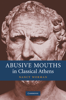 Paperback Abusive Mouths in Classical Athens Book