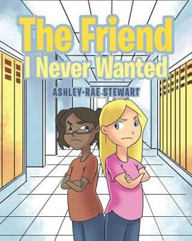 Paperback The Friend I Never Wanted Book