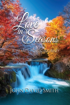 Paperback Love in 4 Seasons: A Heart's Poetic Journey Book