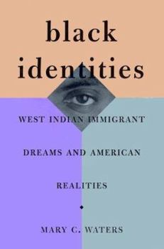 Hardcover Black Identities: West Indian Immigrant Dreams and American Realities Book