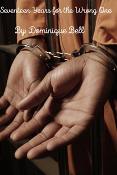 Paperback Seventeen Years for the Wrong One Book