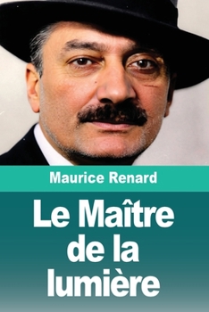 Le Maître de la lumière (French Edition)