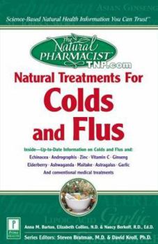 Paperback The Natural Pharmacist: Natural Treatments for Colds and Flus Book