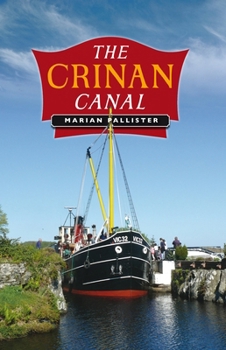 Mass Market Paperback The Crinan Canal: Britain's Most Beautiful Shortcut' Book