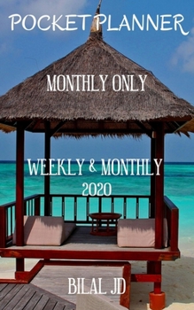 Paperback Pocket Planner Monthly Only: WEEKLY MONTHLY PLANNER 2020: 2020 CALENDAR: JAN 1st - DEC 31 Book