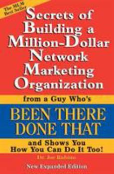 Paperback Secrets of Building a Million-Dollar Network Marketing Organization: From a Guy Who's Been There Done That and Shows You How You Can Do It Too! Book