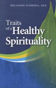 Paperback Traits of a Healthy Spirituality Book