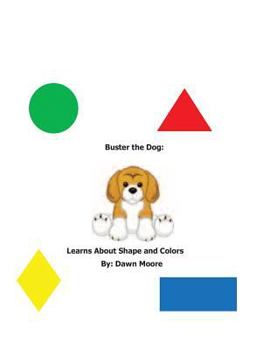 Paperback Buster The Dog Learns About Shapes and Colors Book