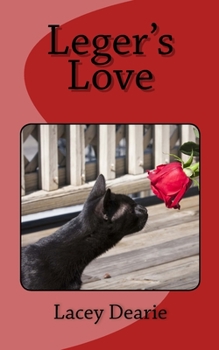 Leger's Love - Book #6 of the Leger - Cat Sleuth
