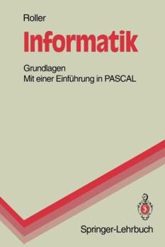 Paperback Informatik: Grundlagen Mit Einer Einführung in Pascal [German] Book