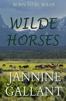 Wilde Horses - Book #4 of the Born to Be Wilde