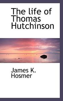 The Life of Thomas Hutchinson