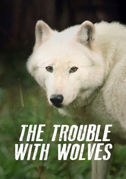 DVD The Trouble with Wolves Book