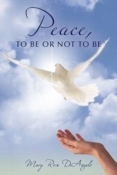 Hardcover Peace, to Be or Not to Be Book