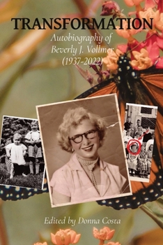 Paperback Transformation: Autobiography of Beverly J. Vollmer (1937-2022) Book