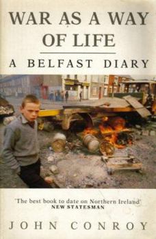 Spiral-bound War as a Way of Life: A Belfast Diary Book