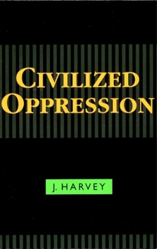 Paperback Civilized Oppression Book