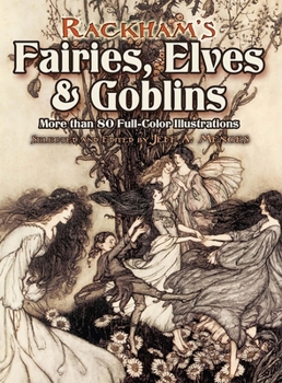 Paperback Rackham's Fairies, Elves and Goblins: More Than 80 Full-Color Illustrations Book