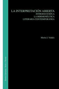 Paperback La Interpretación Abierta: Introducción a la Hermenéutica Literaria Contemporánea [Spanish] Book