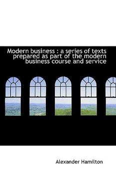 Paperback Modern Business: A Series of Texts Prepared as Part of the Modern Business Course and Service [Large Print] Book