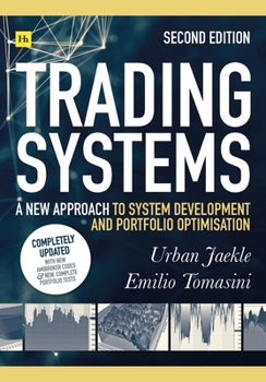 Paperback Trading Systems 2nd Edition: A New Approach to System Development and Portfolio Optimisation Book