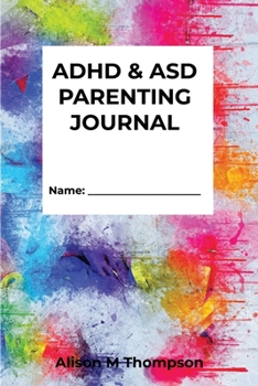 Paperback ADHD & ASD Parenting Journal Book