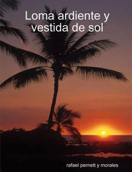 Paperback Loma ardiente y vestida de sol [Spanish] Book