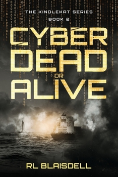 Paperback Cyber Dead or Alive: The KindleKat Series Book 2 Book