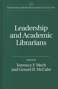 Hardcover Leadership and Academic Librarians Book