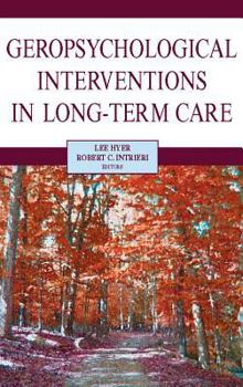 Hardcover Geropsychological Interventions in Long-Term Care Book