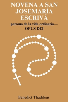 NOVENA A SAN JOSEMARÍA ESCRIVÁ (Spanish Edition)