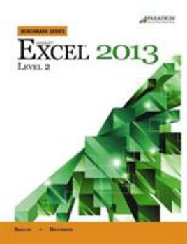 Paperback Benchmark Series: Microsoft (R) Excel 2013 Level 2: Text with data files CD Book