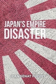 Paperback The Japanese Empire Disaster Book