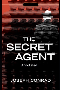 Paperback The Secret Agent-(Annotated) Book