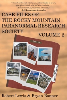 Paperback Case Files of the Rocky Mountain Paranormal Research Society Volume 2 Book